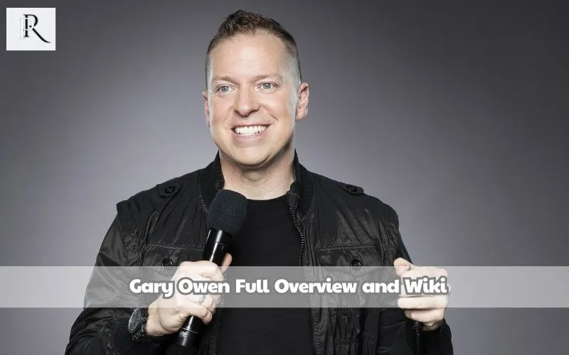 Gary Owen Full Overview and Wiki