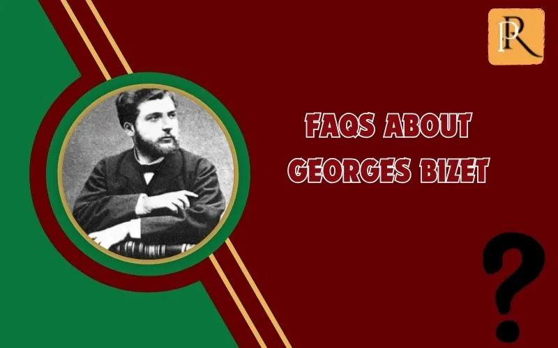 Frequently asked questions about Georges Bizet