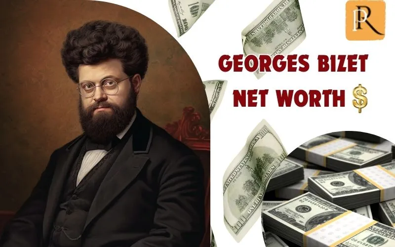 What is Georges Bizet's net worth in 2024