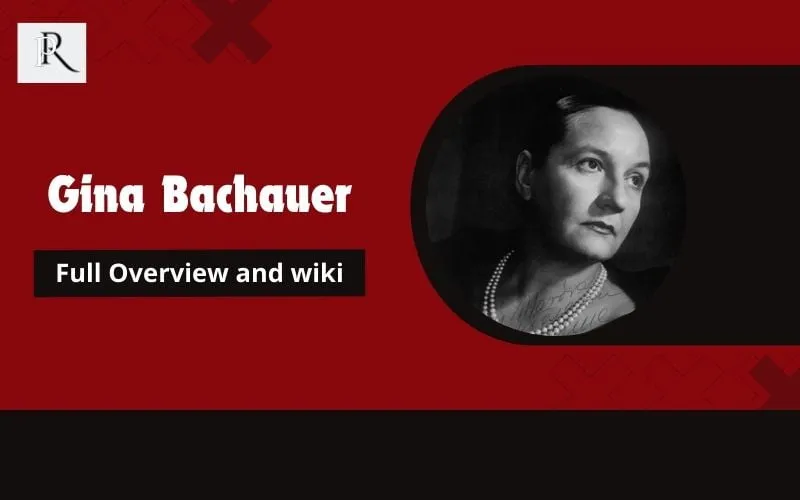 Gina Bachauer Full Overview and Wiki