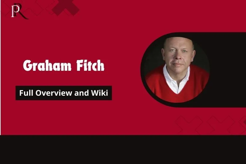 Graham Fitch Full Overview and Wiki