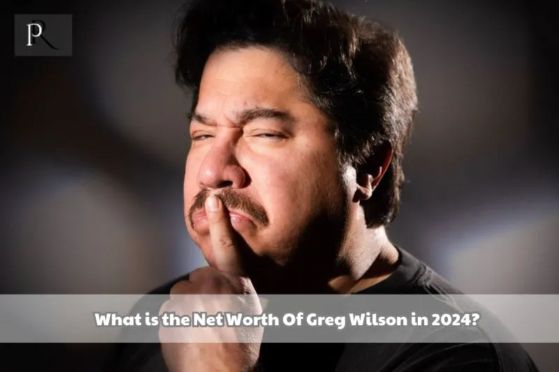 What is Greg Wilson's net worth in 2024?