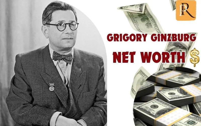 What is Grigory Ginzburg's net worth in 2024