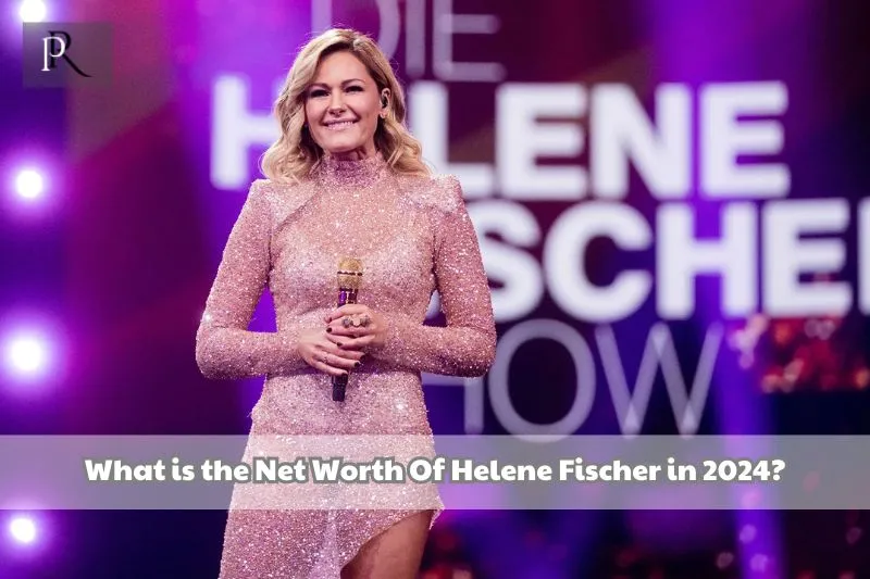 What is Helene Fischer's net worth in 2024?