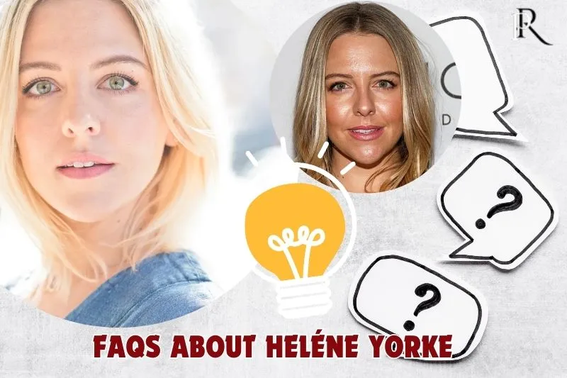 What is Helene Yorke's most famous role?