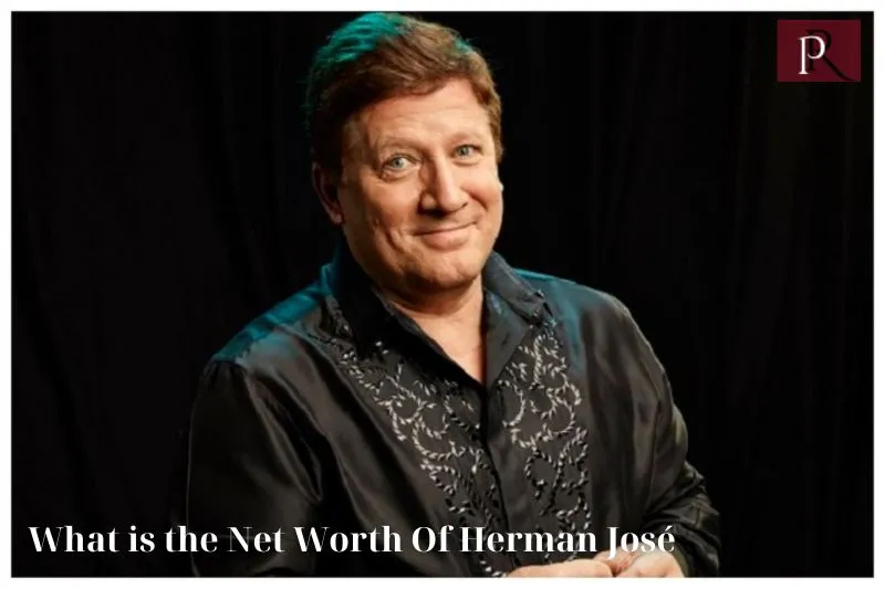 What is Herman José's net worth in 2024