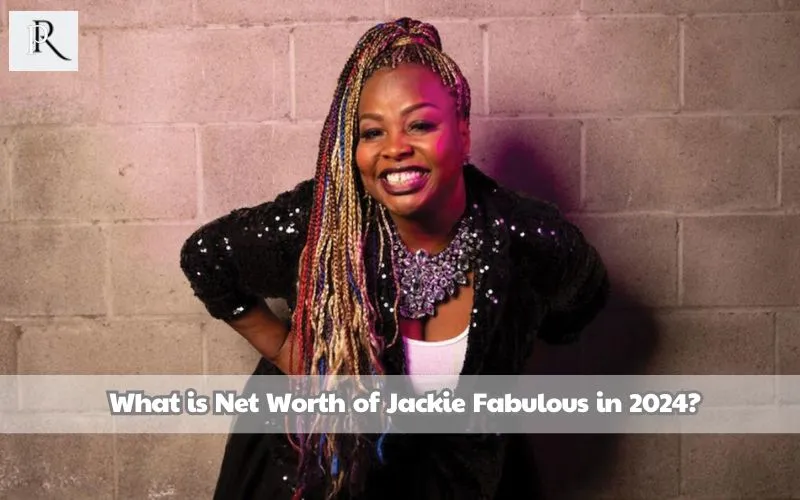 What is Jackie Fabulous's net worth in 2024