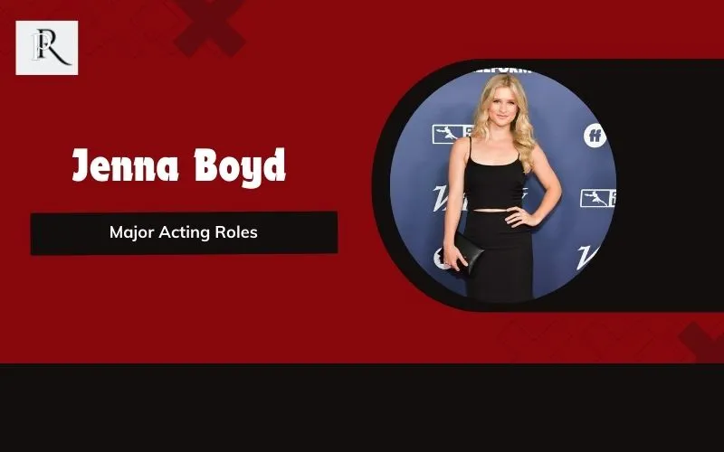 Main roles of Jenna Boyd