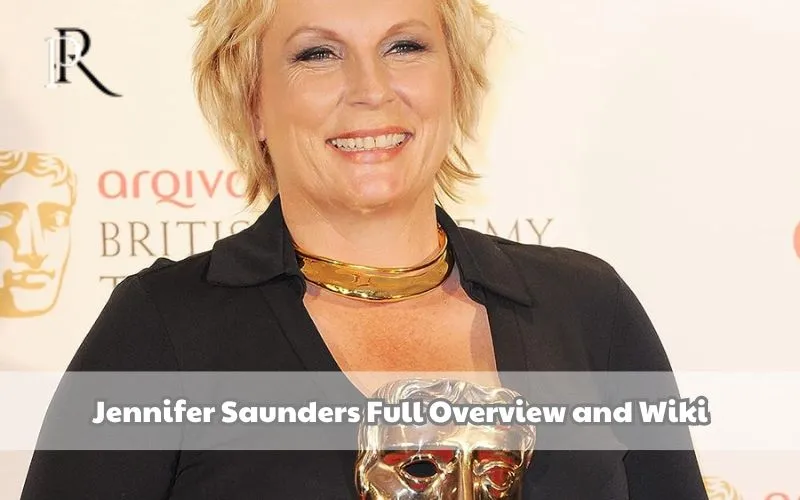 Jennifer Saunders Full Overview and Wiki