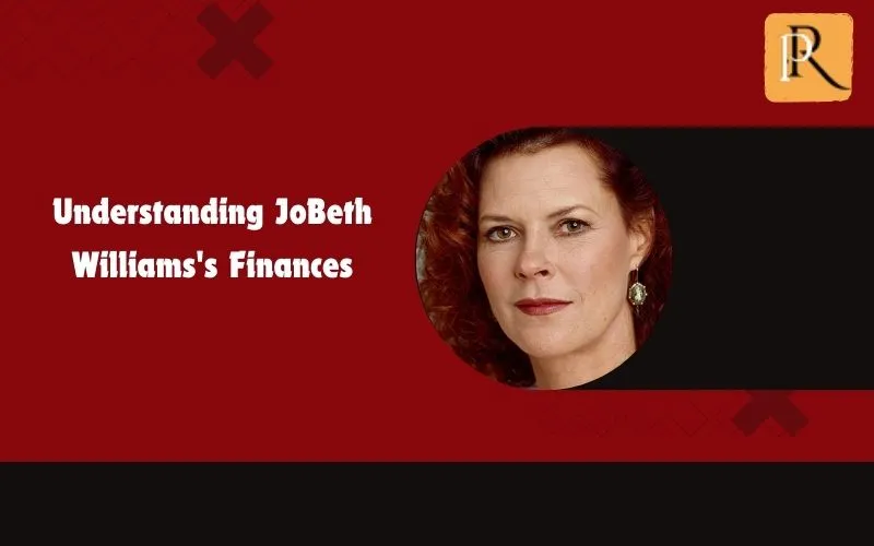 Learn about JoBeth Williams' finances