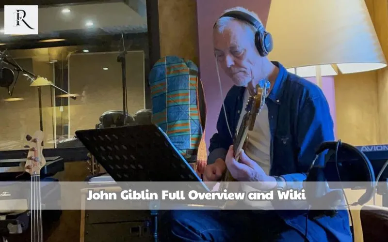 John Giblin Full Overview and Wiki