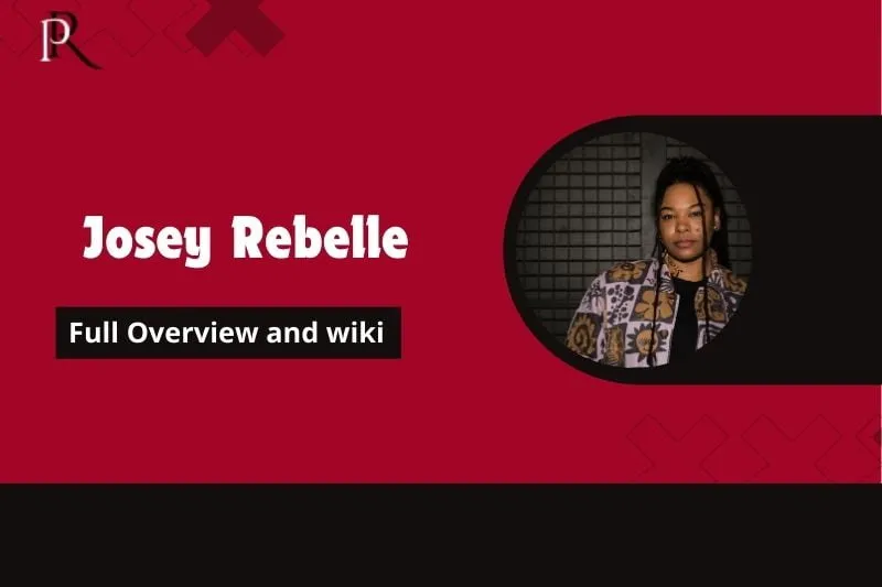 Josey Rebelle Full Overview and Wiki