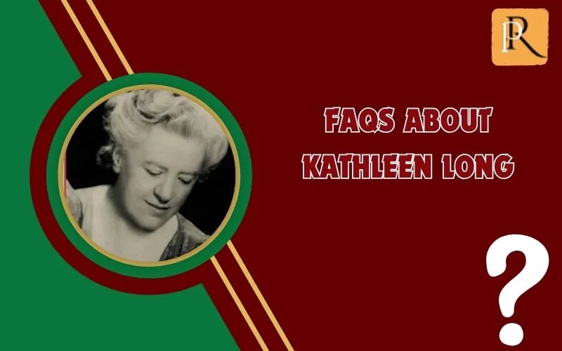 Frequently asked questions about Kathleen Long