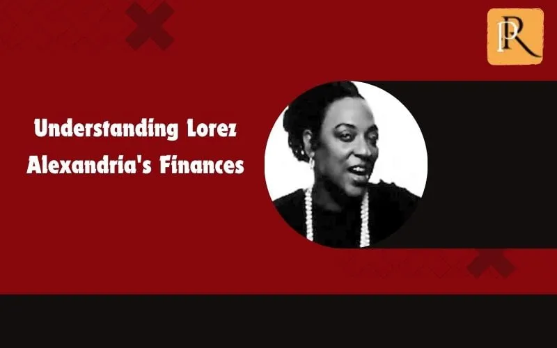 Find out Lorez Alexandria's finances