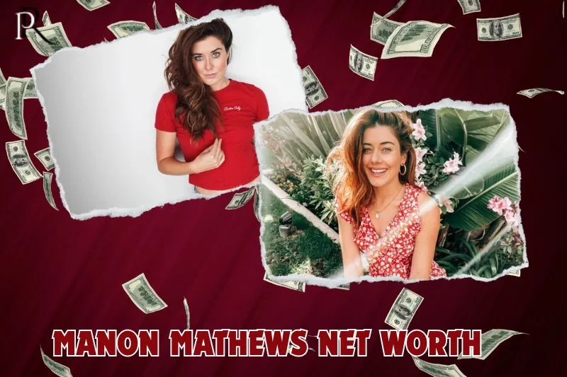 What is Manon Mathews net worth in 2024