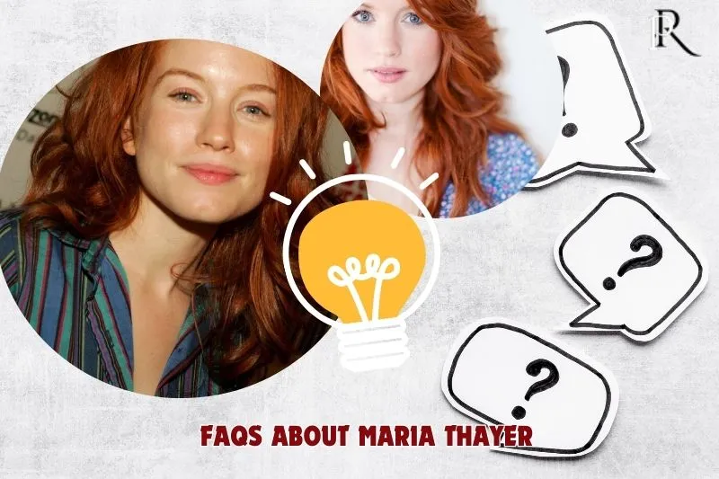 Frequently asked questions about Maria Thayer