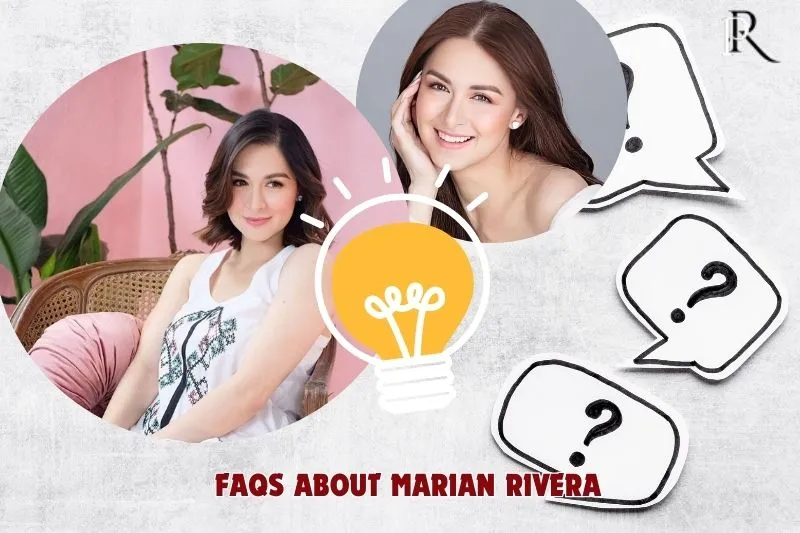 Frequently asked questions about Marian Rivera