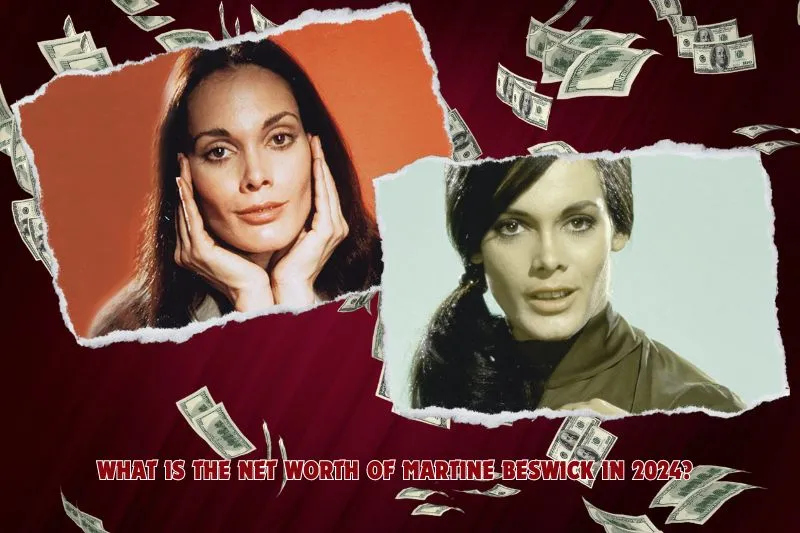 What is Martine Beswick's net worth in 2024?