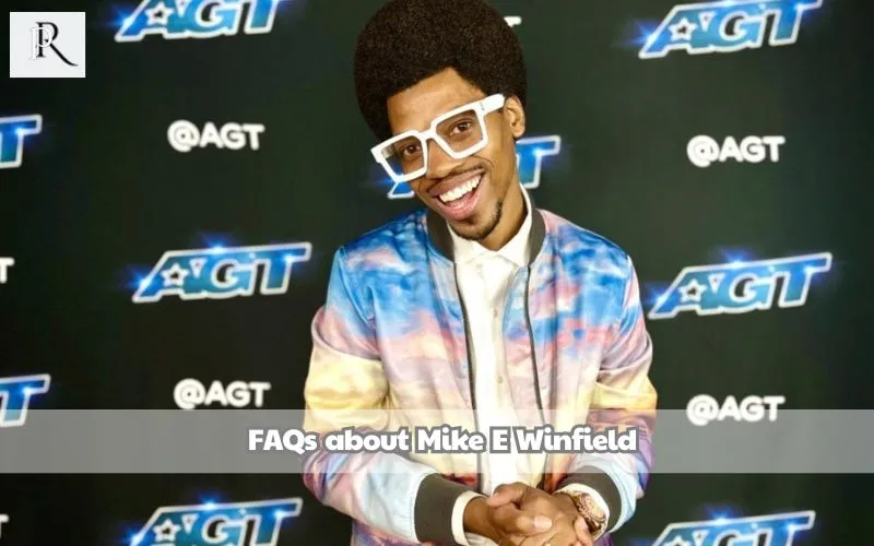 Frequently asked questions about Mike E Winfield