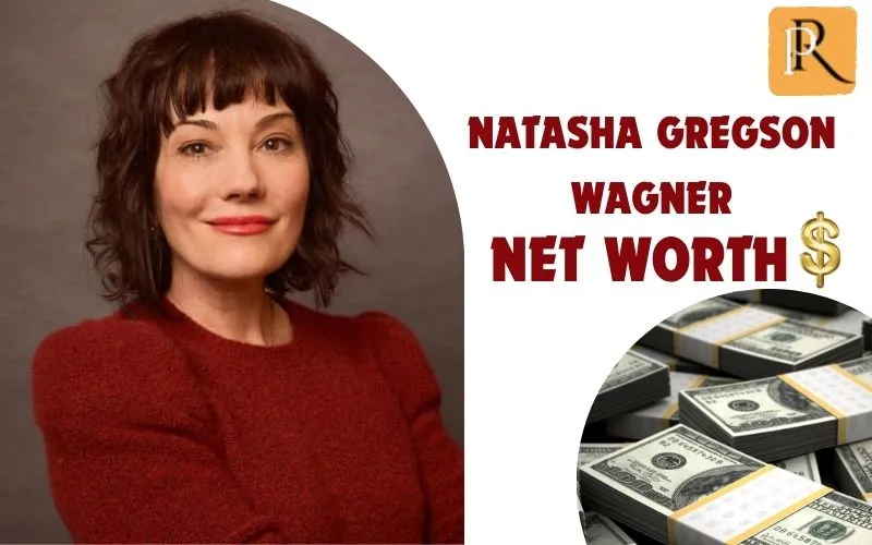 What is Natasha Gregson Wagner's net worth in 2024