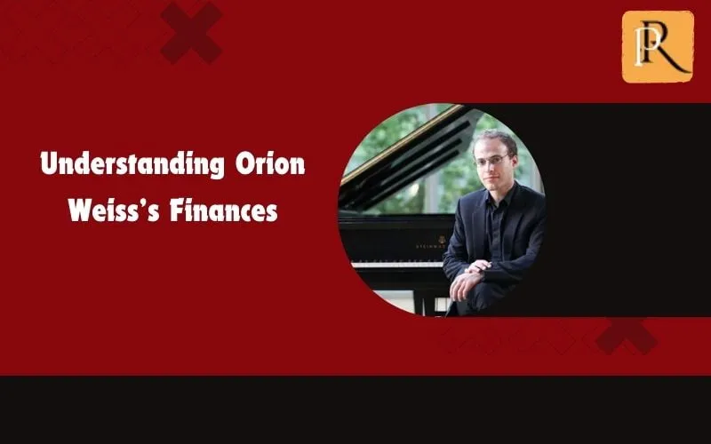 Learn about Orion Weiss's finances