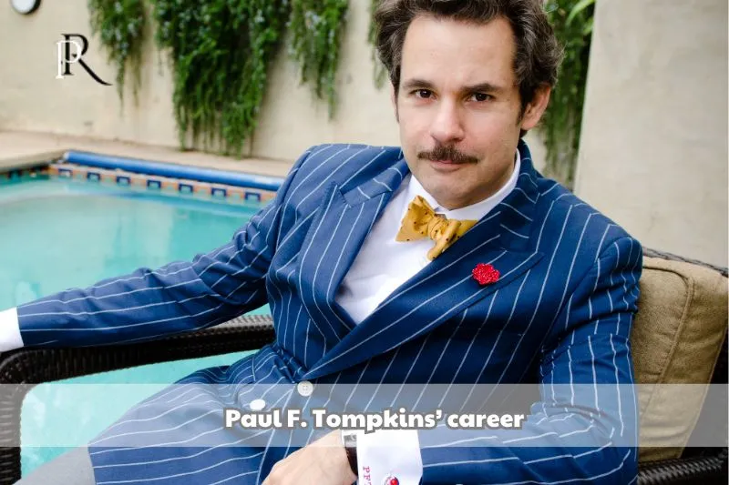 Career of Paul F. Tompkins