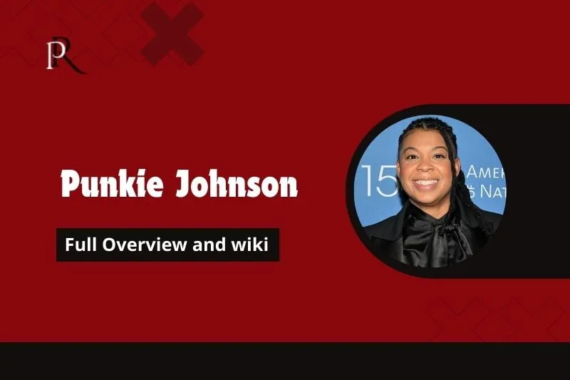 Punkie Johnson Full Overview and Wiki