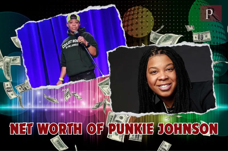 What is Punkie Johnson's net worth in 2024