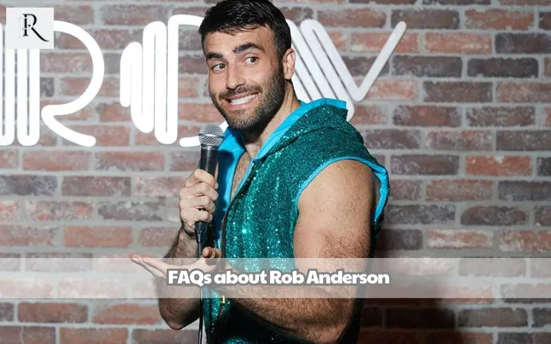 Frequently asked questions about Rob Anderson