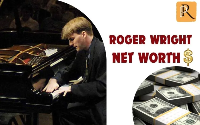 What is Roger Wright's net worth in 2024