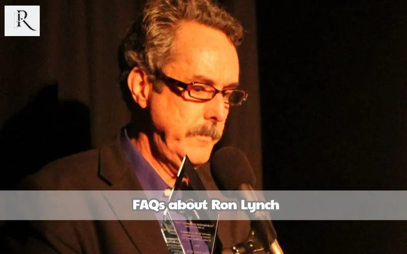 Frequently asked questions about Ron Lynch