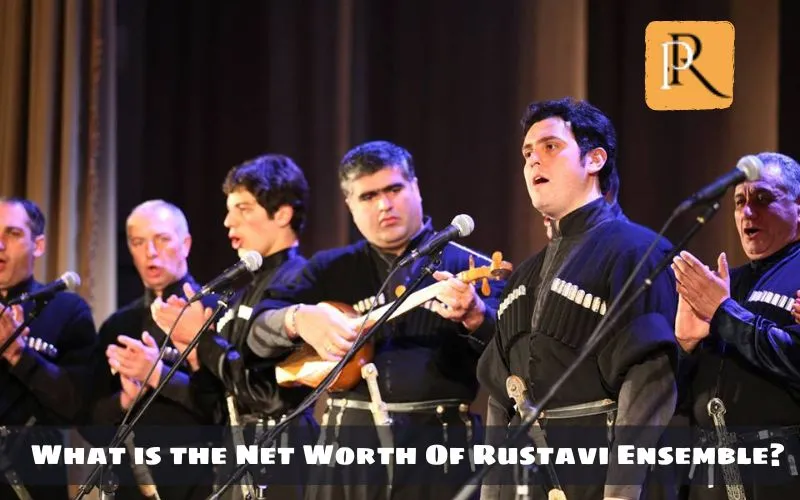 What is Rustavi Ensemble's net worth in 2024