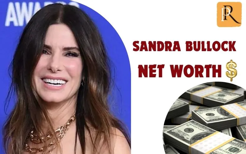 What is Sandra Bullock's net worth in 2024