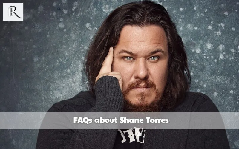 Frequently asked questions about Shane Torres