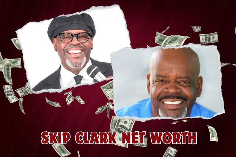 What is Skip Clark's net worth 2024