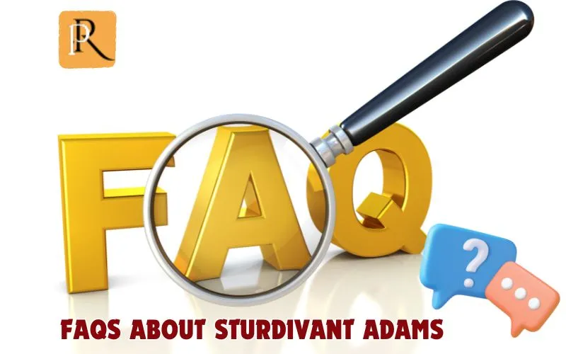 Frequently asked questions about Sturdivant Adams