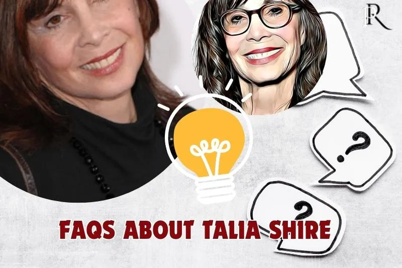 Talia Shire FAQ