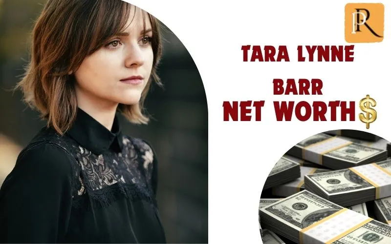 What is Tara Lynne Barr's net worth in 2024