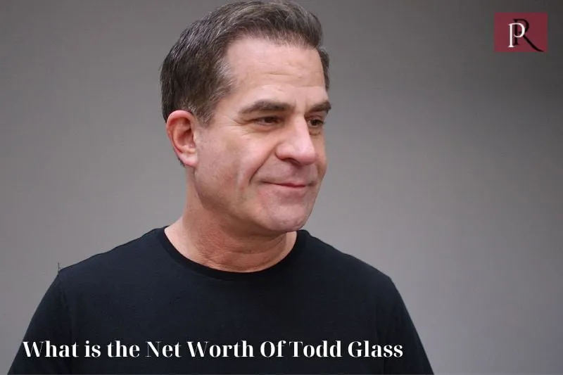 What is Todd Glass net worth in 2024