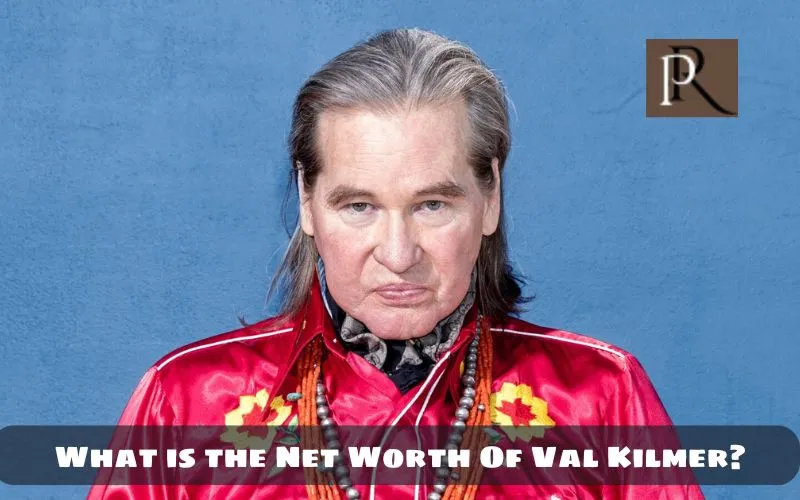 What is Val Kilmer's net worth 2024