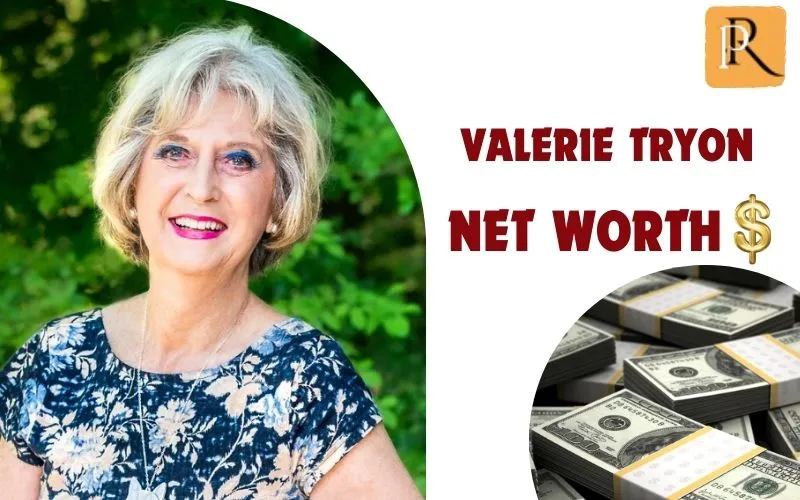 What is Valerie Tryon's net worth in 2024