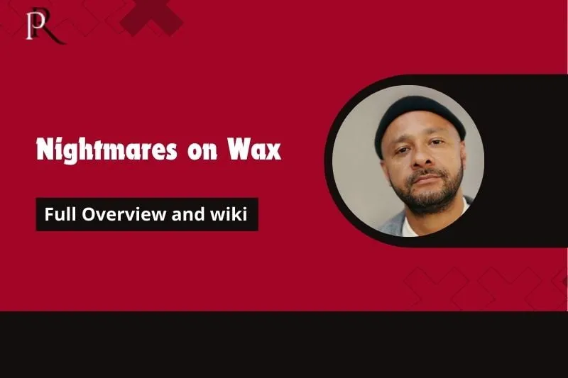 Nightmare on Wax Full Overview and Wiki