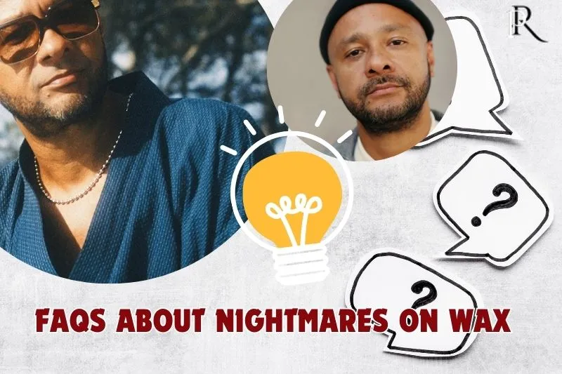 Frequently asked questions about nightmares on wax