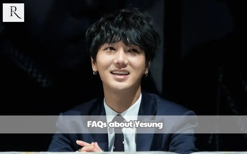 Frequently asked questions about Yesung