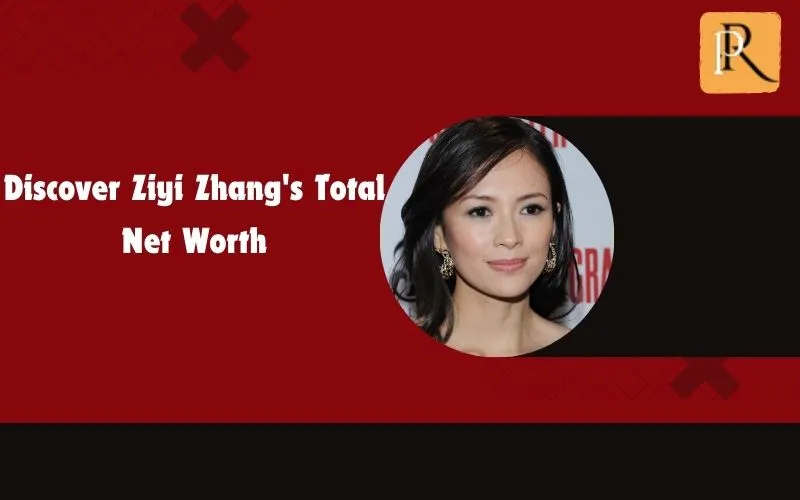 Discover Ziyi Zhang's total net worth