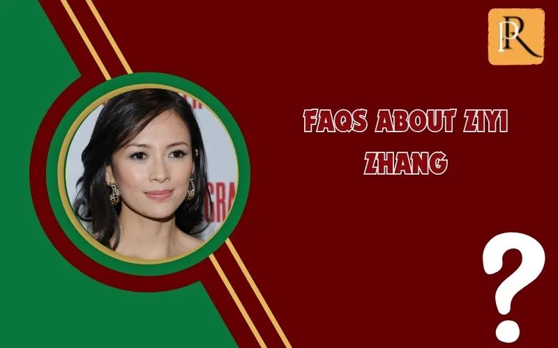 Frequently asked questions about Ziyi Zhang