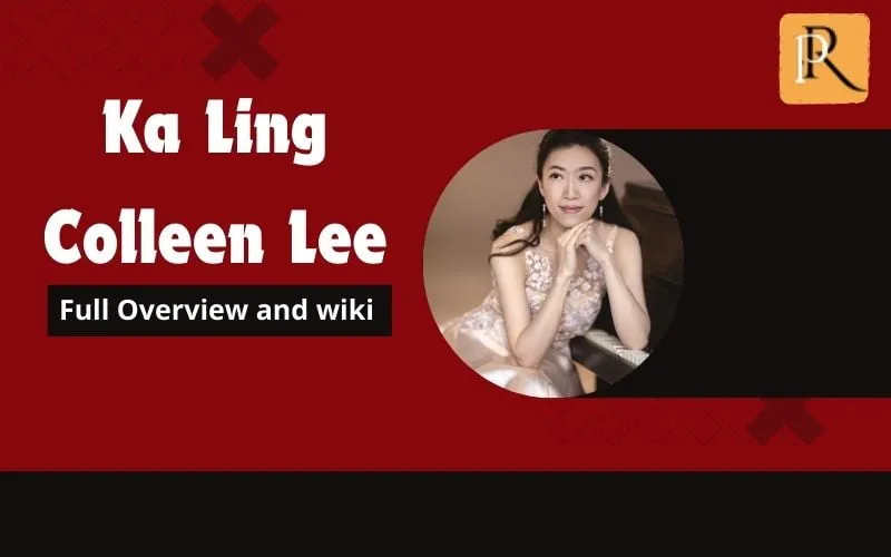 Ka Ling Colleen Lee Overview and Wiki